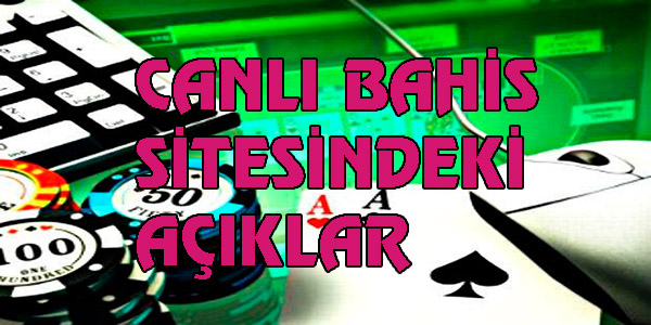 Bahis sitelerinde bulunan açıklar